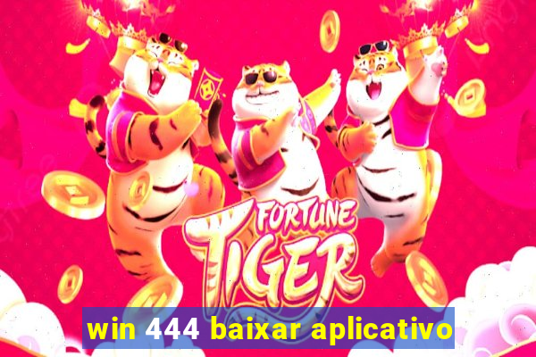 win 444 baixar aplicativo